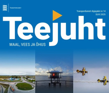 Ilmus Transpordiameti digiajakirja „Teejuht“ 2025.a. suvenumber